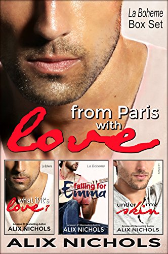From Paris with Love - La Bohème Box Set: 3 full-length romantic comedy novels (La Bohème Collections Book 1)