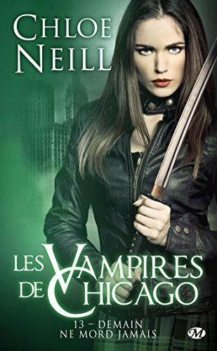 Les Vampires de Chicago, Tome 13 : Demain ne mord jamais by