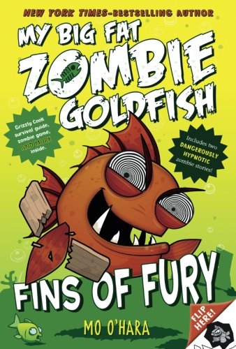 Fins of Fury: My Big Fat Zombie Goldfish (My Big Fat Zombie Goldfish - Book 3)
