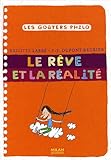 Le rêve et la réalité by