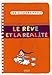 Le rêve et la réalité by