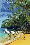 Hungry Devils: And other tales from Vanuatu by Bryan Webb