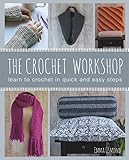 The Crochet Workshop: Learn to crochet in quick and easy steps by Emma Osmond