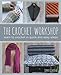 The Crochet Workshop: Learn to crochet in quick and easy steps by Emma Osmond