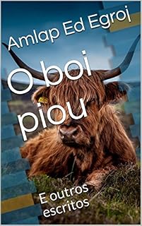 Livro O boi piou: E outros escritos