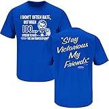 Smack Apparel Los Angeles Baseball Fans. Stay Victorious. I Don't Often Hate Blue T-Shirt (S-3X)