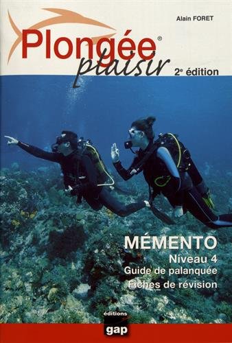 Plongée plaisir : Mémento niveau 4 : fiches de révision by