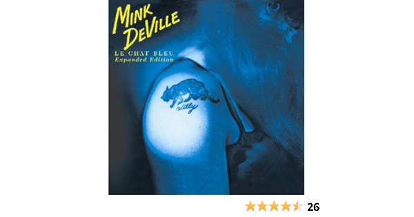 Deville Mink Le Chat Bleu Expanded Edition Amazon Com Music Deville Mink Le Chat Bleu Expanded Edition Amazon Com Music