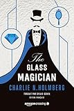 The Glass Magician - Édition française (Saga The Paper Magician t. 2) (French Edition) by Charlie N. Holmberg, Sylvie Cohen