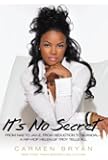 It's No Secret: From Nas to Jay-Z, from Seduction to Scandal--a Hip-Hop Helen of Troy Tells All