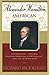 Alexander Hamilton, American - Book by Richard Brookhiser