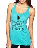 Allntrends Women's Tank Top That What I Do I Drink And I Know Things