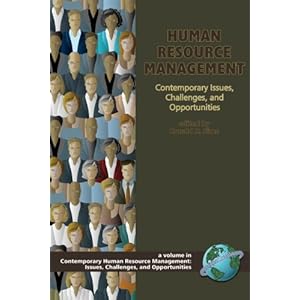 Human Resource Management: Contemporary Issues, Challenges, and Opportunities (PB) (Contemorary Human Resource Management)