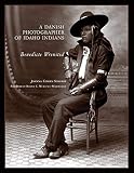 A Danish Photographer of Idaho Indians: Benedicte Wrensted by 