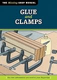 Glue and Clamps (Missing Shop Manual)