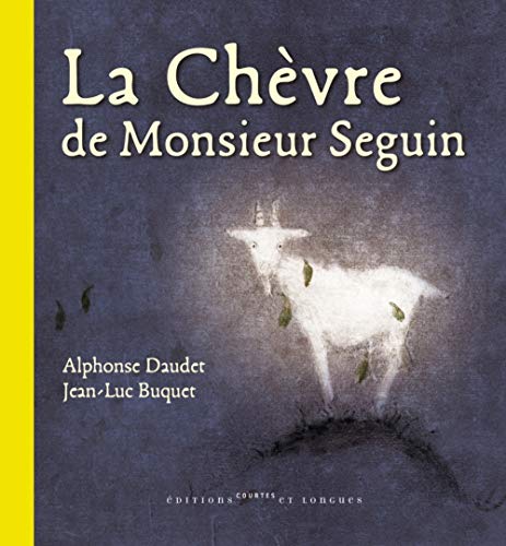 La chèvre de Monsieur Seguin by Alphonse Daudet