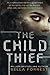 The Child Thief (Volume 1)