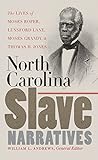 Front cover for the book North Carolina Slave Narratives: The Lives of Moses Roper, Lunsford Lane, Moses Grandy & Thomas H. Jones by William L. Andrews