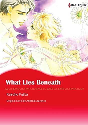 What Lies Beneath: Harlequin comics by Andrea Laurence