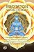 Meditation within Eternity: The Modern Mystics Guide to Gaining Unlimited Spiritual Energy, Accessin by