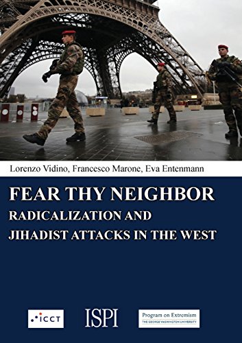 Fear Thy Neighbor: Radicalization and Jihadist attacks in the West (Publication of ISPI)