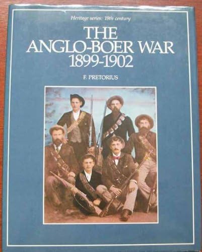 The Anglo-Boer War, 1899-1902 (Heritage series, 19th century) Hardcover – 1985