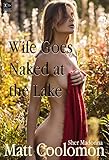 Wife Shared at the Lake (First Cuckolding Book 3)