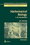 Mathematical Biology: I. An Introduction (Interdisciplinary Applied Mathematics) (Pt. 1)