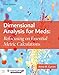 Dimensional Analysis for Meds: .