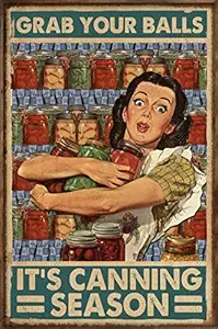 Lenrius Grab Your Balls It's Canning Season Metal Sign 12
