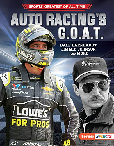 Auto Racing's G.O.A.T.: Dale Earnhardt, Jimmie Johnson, and More (Sports' Greatest of All Time (Lerner ™ Sports)) - Thumbnail 2