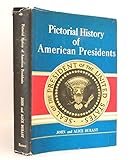 Pictorial History Of American Presidents