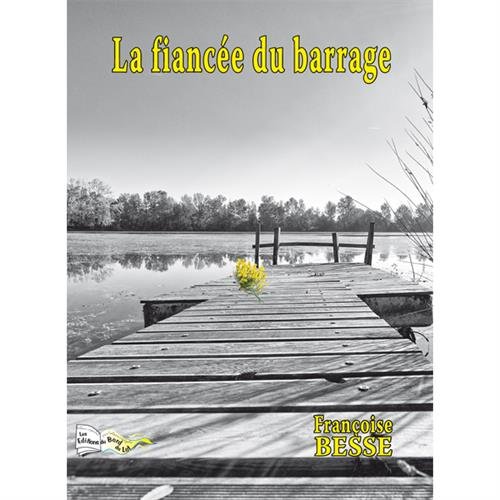 La fiancée du barrage