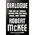 Dialogue: The Art of Verbal Action for Page, Stage, and Screen