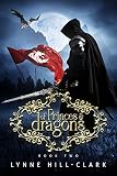 Of Princes and Dragons: Book 2 (Lords and Commoners) by Lynne Hill-Clark