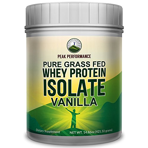 Peak Performance Pure Grass Fed Whey Protein ISOLATE Powder - Soy Free, No Artificial Sweeteners, NO Hormones. Better Alternative To Whey Concentrate (vanilla)