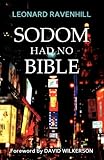 Sodom Had No Bible by Leonard Ravenhill