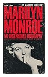Marilyn Monroe: An Uncensored Biography