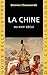La Chine Au Xviiie Siecle: L'Apogee de l'Empire Sino-Mandchou Des Qing (Guides Belles Lettres Des Ci by 