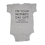 LOL Baby! Happy Mother's Day Dad Says You're Welcome Baby Bodysuit
