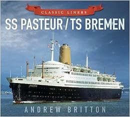 SS Pasteur/TS Bremen (Classic Liners) SS Pasteur/TS Bremen (Classic Liners)