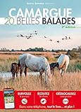 Camargue : 20 belles balades by 
