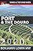 Port & the Douro (Guides to Wines and Top Vineyards) by Benjamin Lewin MW