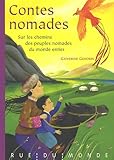 Contes nomades : Sur les chemins des peuples nomades du monde entier by 