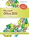 Microsoft Office 2013: Illustrated, Second Course by 