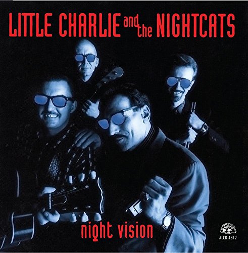 LITTLE CHARLIE & THE NIGHTCATS - Night Vision - Zortam Music