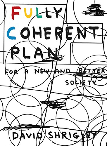 FREE Fully Coherent Plan: For a New and Better Society ZIP
