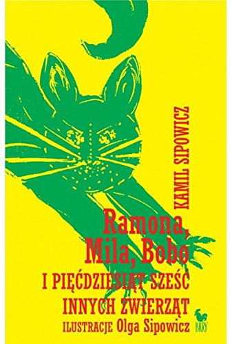 Ramona Mila Bobo i piecdziesiat szesc innych zwierzat