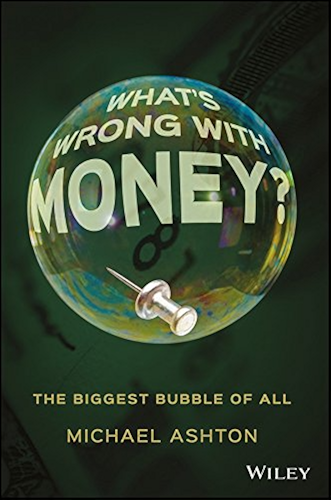 Download What's Wrong with Money?: The Biggest Bubble of All (English Edition) PDF