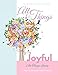 All Things Joyful All Things Lovely Catholic Journal Color Doodle: First Communion Gifts for Girls in All Departments Confirmation Gifts for Girl in ... All Dep Catholic Devotional 2017 in all Dep